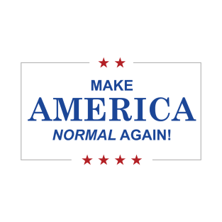 Make America Normal Again T-Shirt