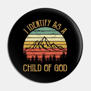 Vintage Christian I Identify As A Child Of God Pin