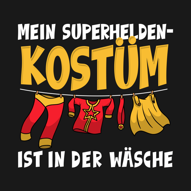 Mein Superheldenkostüm ist in der Wäsche I Superheld Kostüm design by biNutz