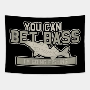 You can bet Bass - Funny Fishing Tapestry