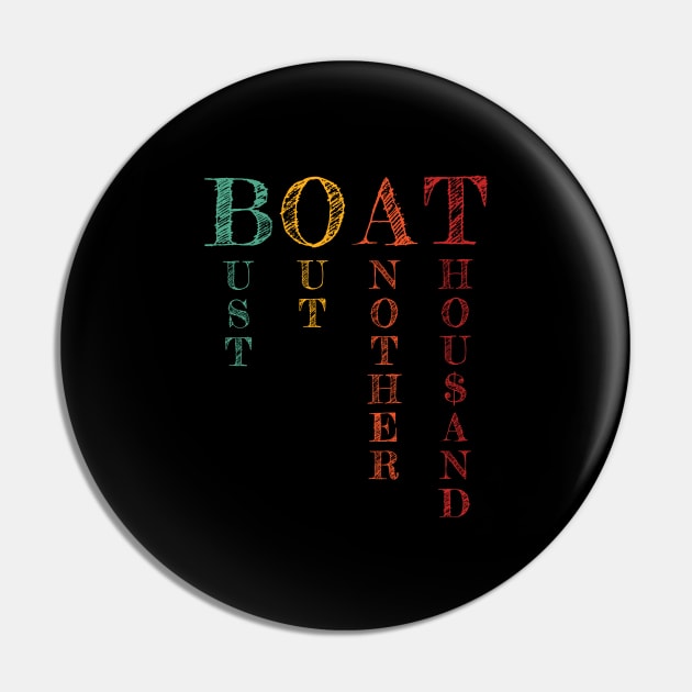 Bust another Thousand Pontoon Boat captain Motor Boating Pin by Riffize