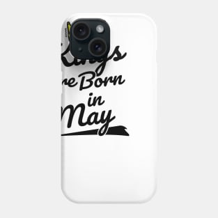 Kings are Born In May Phone Case