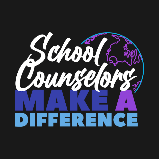 School Counselor Make a Difference by TheBestHumorApparel