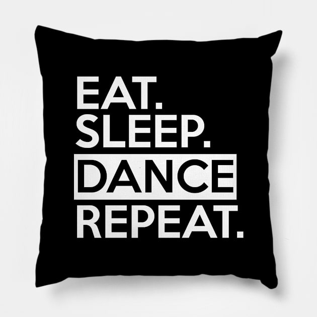 Eat Sleep Dance Repeat Pillow by SybaDesign