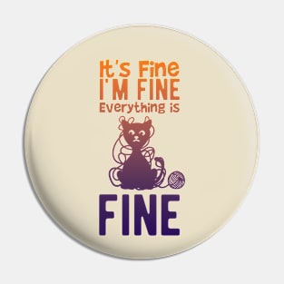 I am Fine Cat Bad Lucky Cat Pin