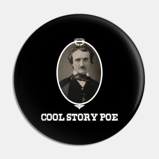 Cool Story Poe Pin