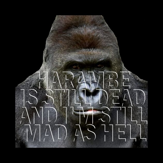 Harambe is still dead by DWFinn