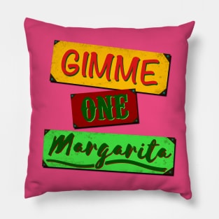 Gimme One Margarita Pillow