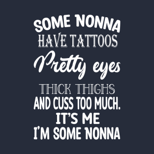 nonna have tattooes T-Shirt