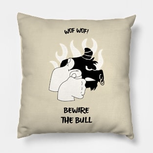 Beware The Bull Pillow