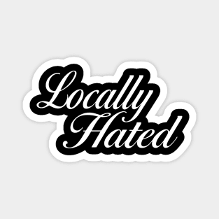 Locally Hated Magnet