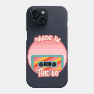 Made In The 80's / Cassette Tape / Retro Design / Tape Phone Case