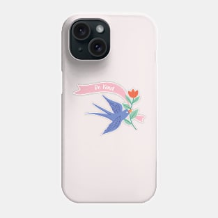 Be Kind Phone Case