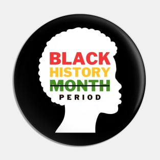 Black History Month Period Pin