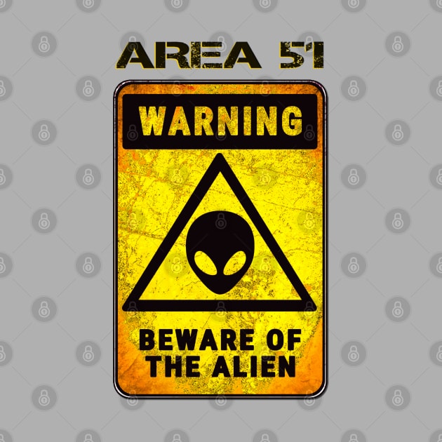 AREA 51 BEWARE OF THE ALIEN Fun pretend sign tee. Storm Area 51 Event by Off the Page