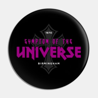 Symptom Of The Universe Pin