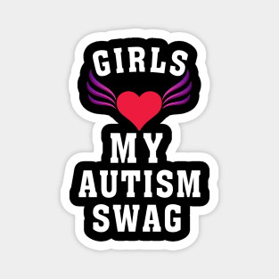 Girls Love My Autism Swag Funny Autistic Boy Gifts Awareness Funny Gift Magnet