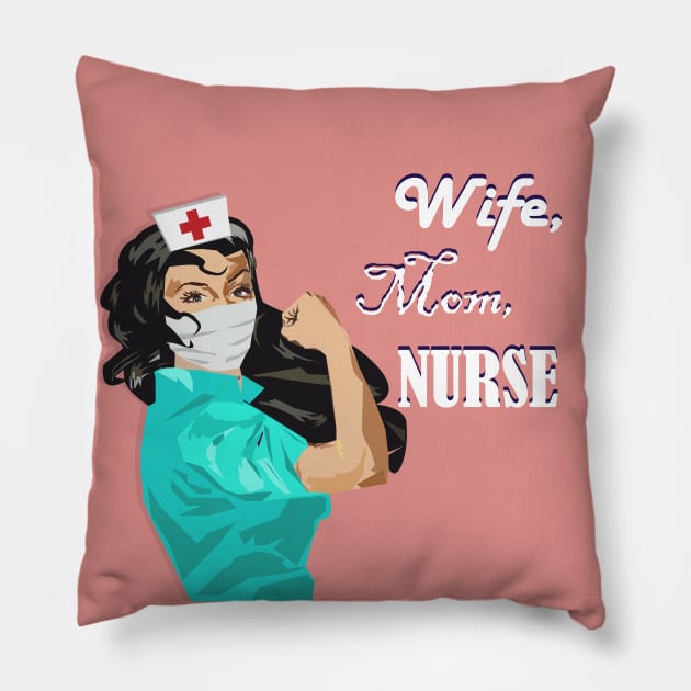 Wife, Mom, Nurse Rosie the Riveter Nurse Pillow by MichelleBoardman