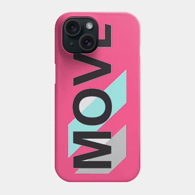 MOVE Phone Case by gatotkonco