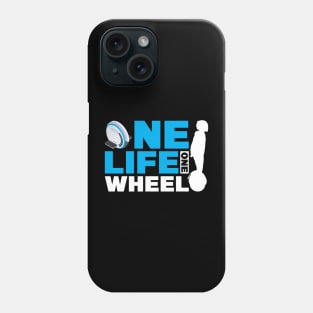 One Life One Wheel - EUC Electric Unicycle Phone Case