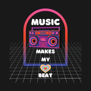 Music Makes My Heart Beat T-Shirt