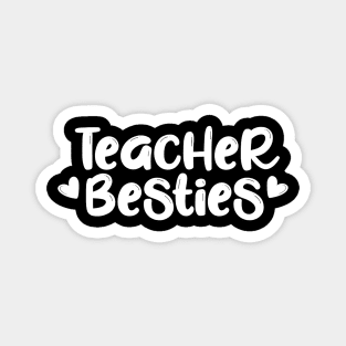 Teacher Besties Shirt Fun Friend Matching School Team Gift Magnet