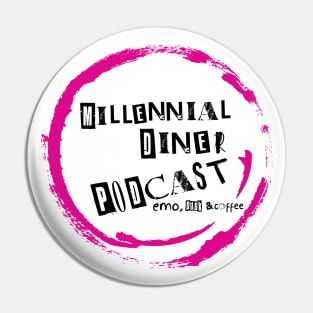 Millennial Diner Podcast-Black Text Pin