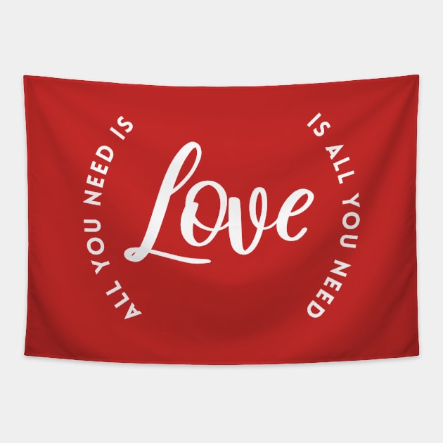 All you need is Love Tapestry by Inspire Creativity