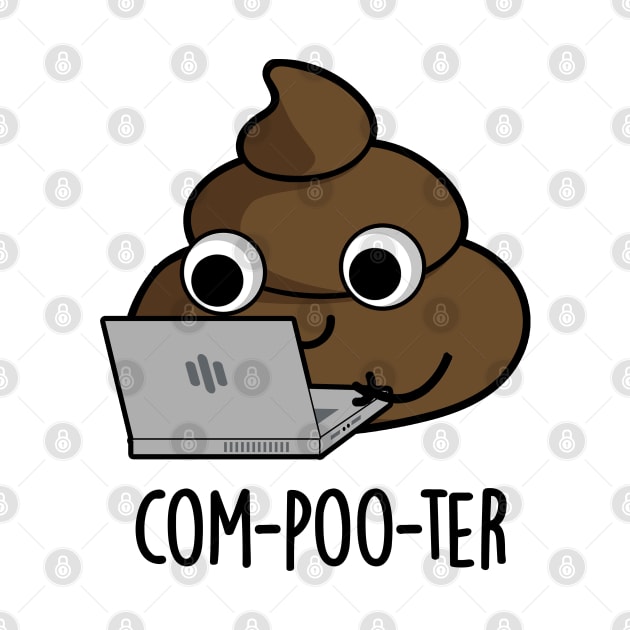 Com-poo-ter Funny Computer Poop Pun by punnybone