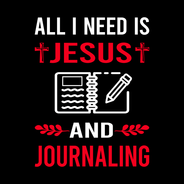 I Need Jesus And Journaling by Good Day