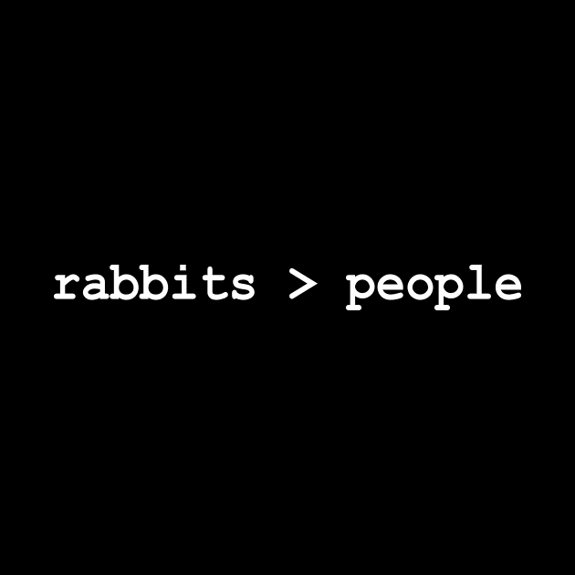 Rabbits Greater Than People by Bhagila