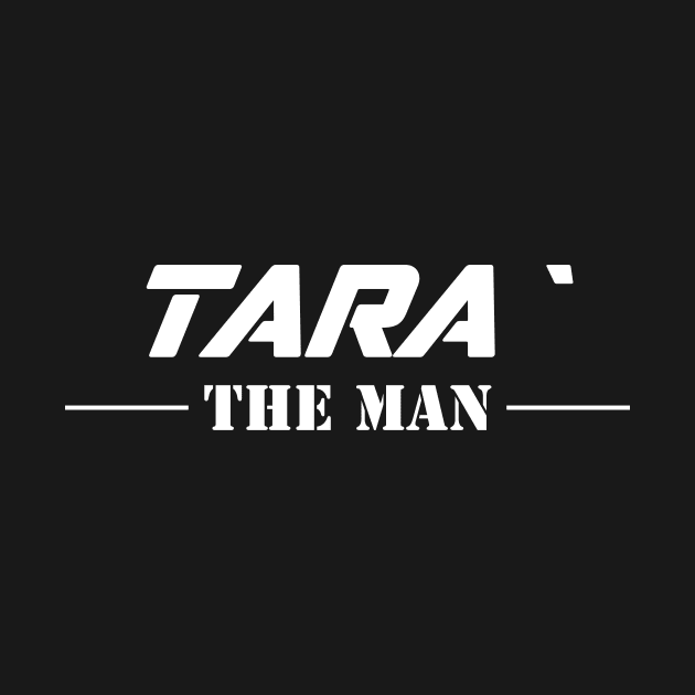 Tara` The Man | Team Tara` | Tara` Surname by Carbon