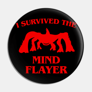 I Survived The Mind Flayer Tshirt For Pop Culture TV Fans Pin