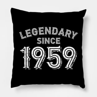 Legendary Since 1959 Pillow