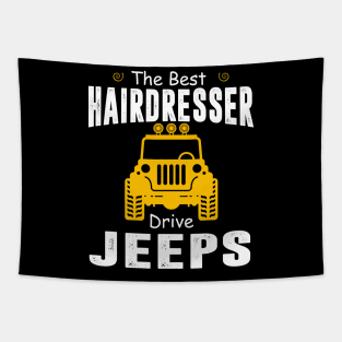 The Best Hairdresser Drive Jeeps Jeep Lover Tapestry