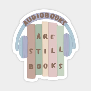 Audiobooks are still books Magnet