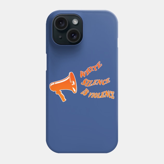 White Silence is Violence - BLM Phone Case by guayguay