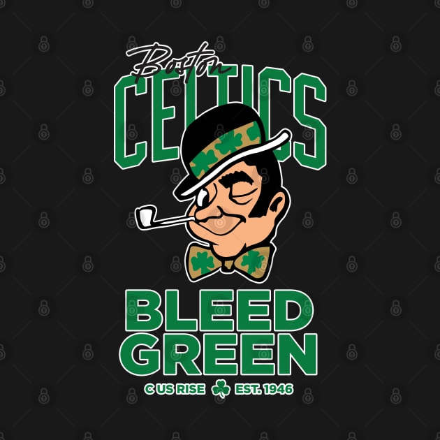 Boston Celtics - Bleed Green by LOVE ME PODCAST