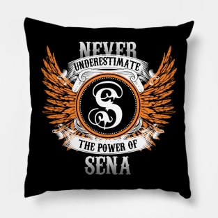 Sena Name Shirt Never Underestimate The Power Of Sena Pillow