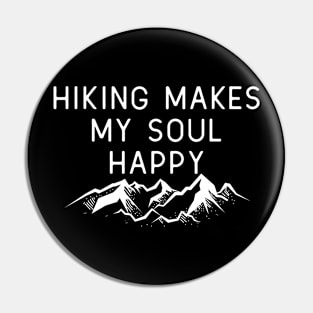 Hiking Makes My Soul Happy Pin