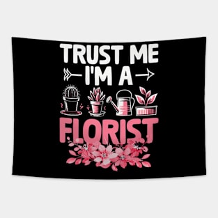 Trust Me I'm A Florist Florists Arrangement Tapestry