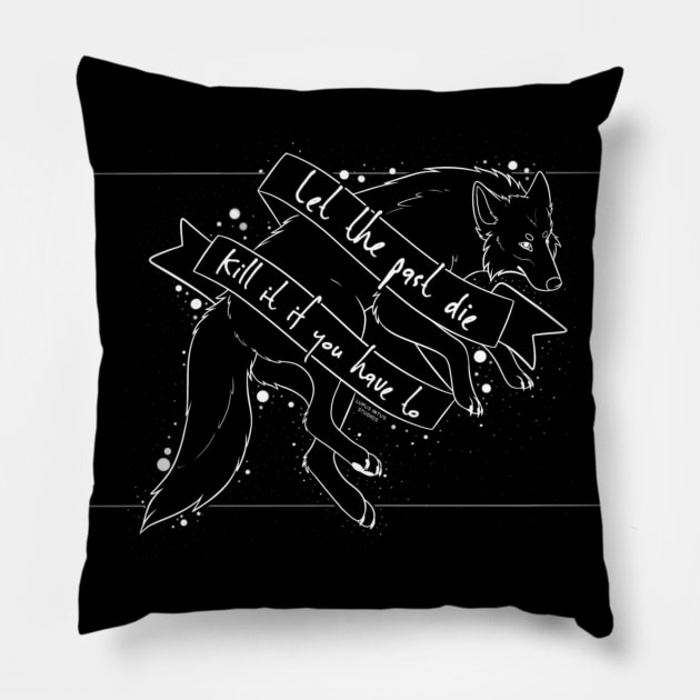 Let the past die Pillow by Lupus Intus Studios