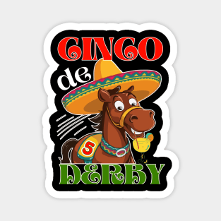 Cinco De Derby shirt 2024 derby Party Sombrero Horse Racing Magnet