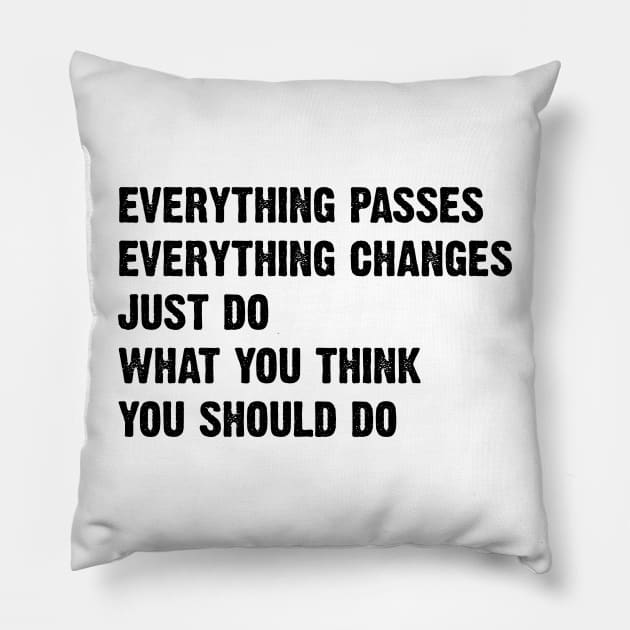 Inspirational quote v2 Pillow by Emma