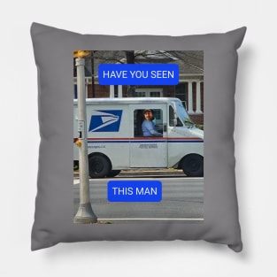 Chris.the Mailman Pillow