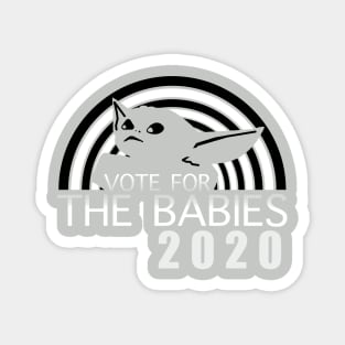 Vote For The Babies Magnet