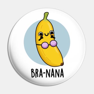 Bra-na-na Funny Banana Bra Pun Pin