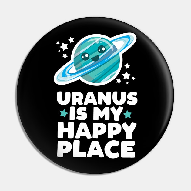 Uranus is My Happy Place Pin by jomadado