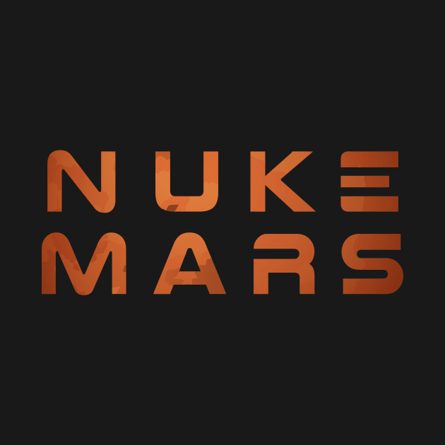 Nuke Mars by Psych0 Central