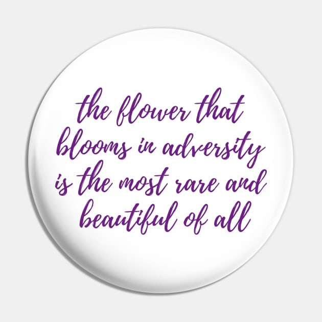 Blooms in Adversity Pin by ryanmcintire1232